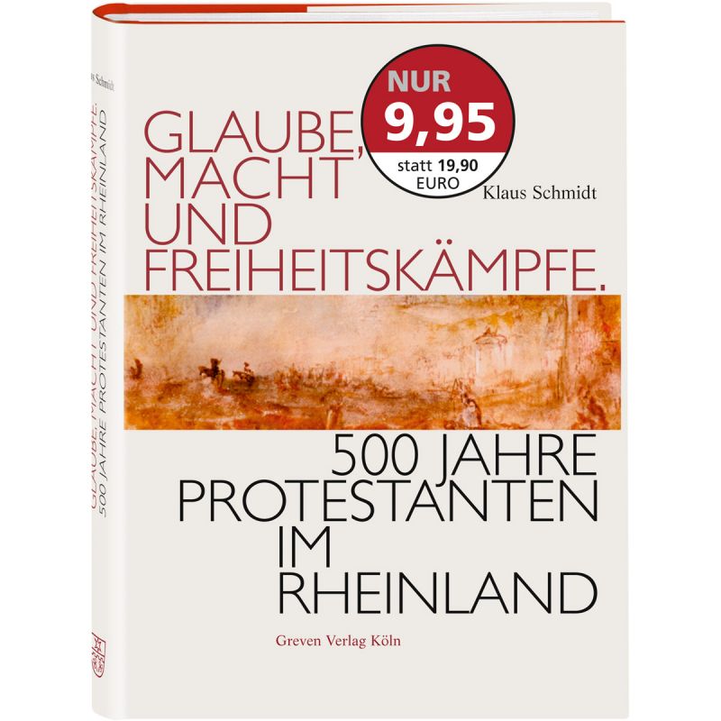 Glaube, Macht und Freiheitskämpfe – 500 Jahre Protestanten im Rheinland